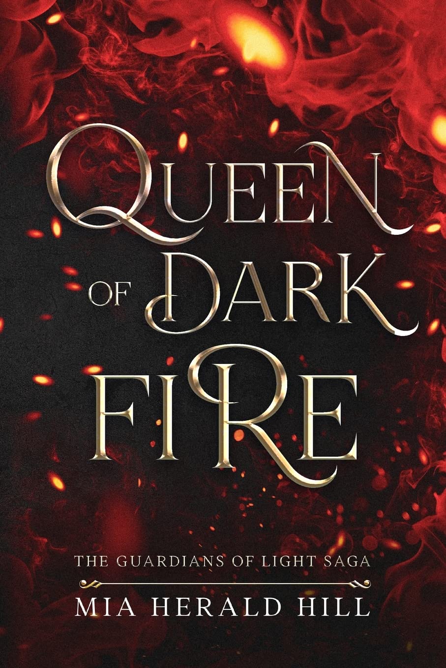 Queen of Dark Fire: An Epic Fantasy Novel: 1 (Guardians of Light)