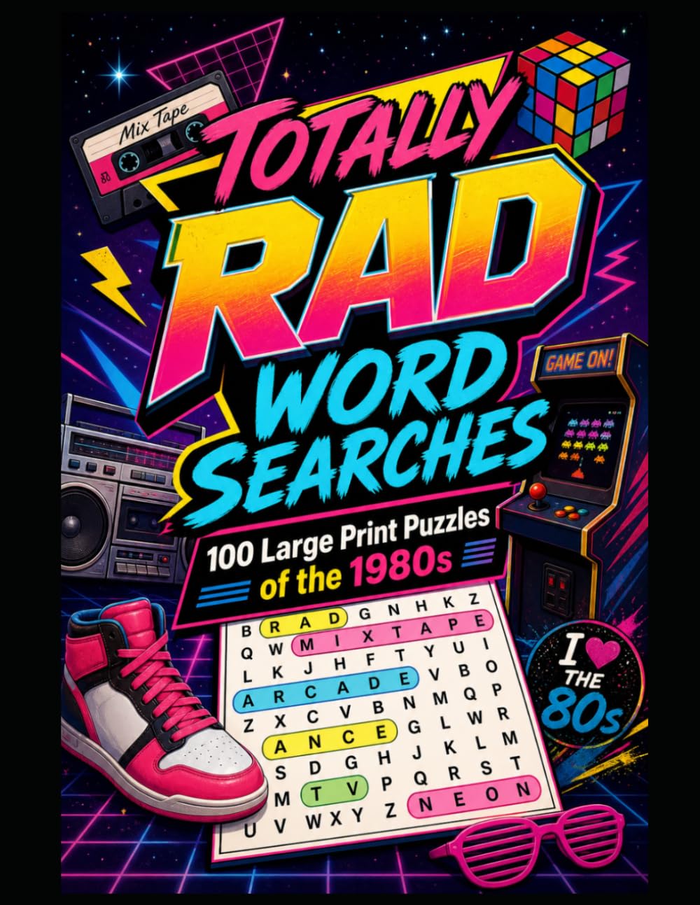 Totally Rad Word Searches: 100 Large Print Puzzles of the 1980s