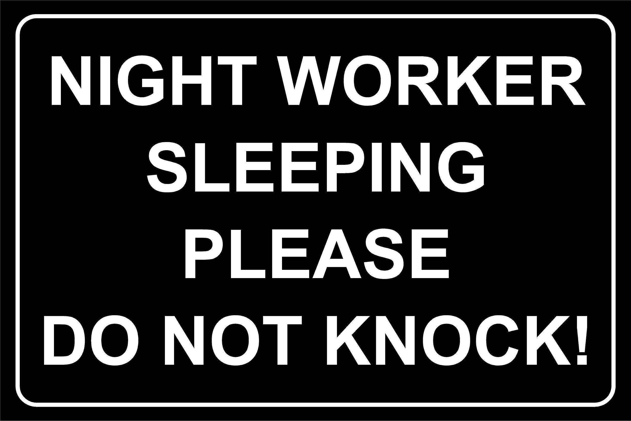 House door sign night worker sleeping please do not knock sign - 1.2mm Rigid plastic 200mm x 150mm