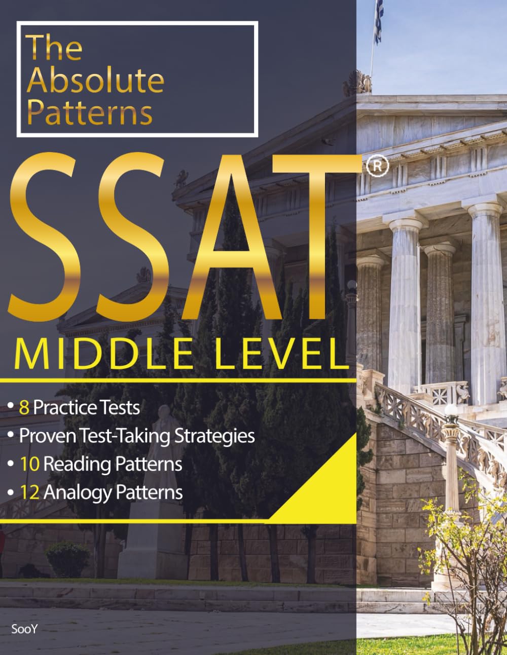 SSAT ABSOLUTE PATTERNS 8 PRACTICE TESTS MIDDLE LEVEL: 2021