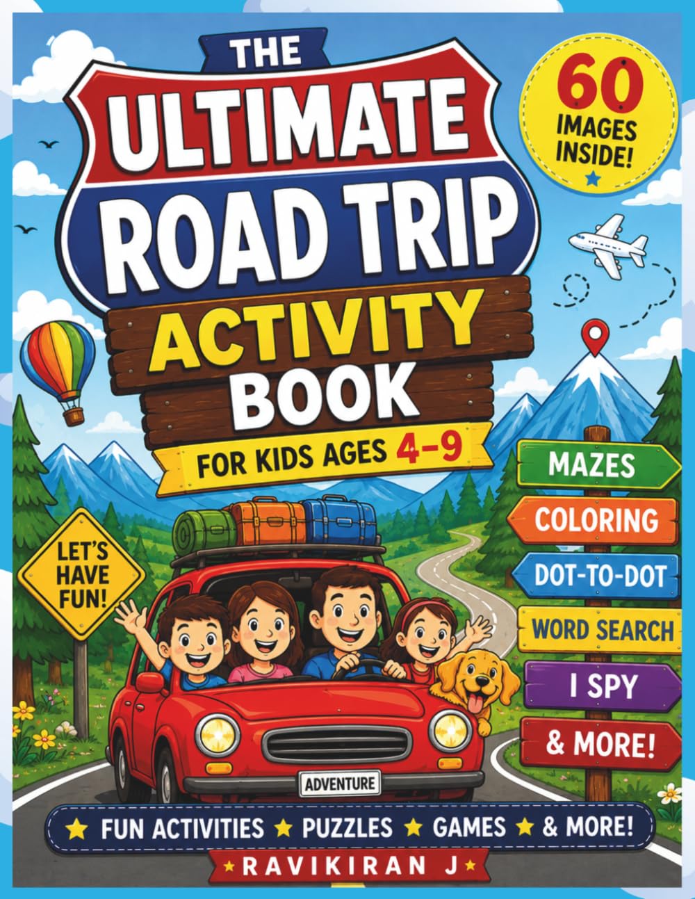 The Ultimate Road Trip Activity Book for Kids Ages 4–9
