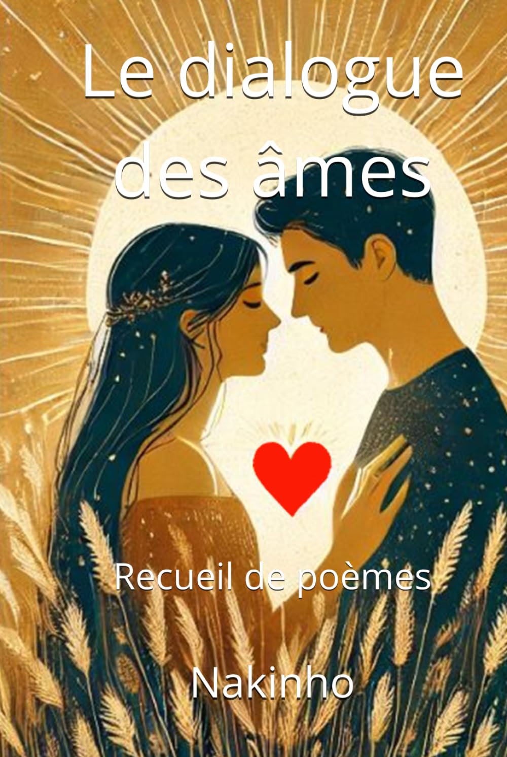 Le dialogue des âmes: Recueil de poèmes