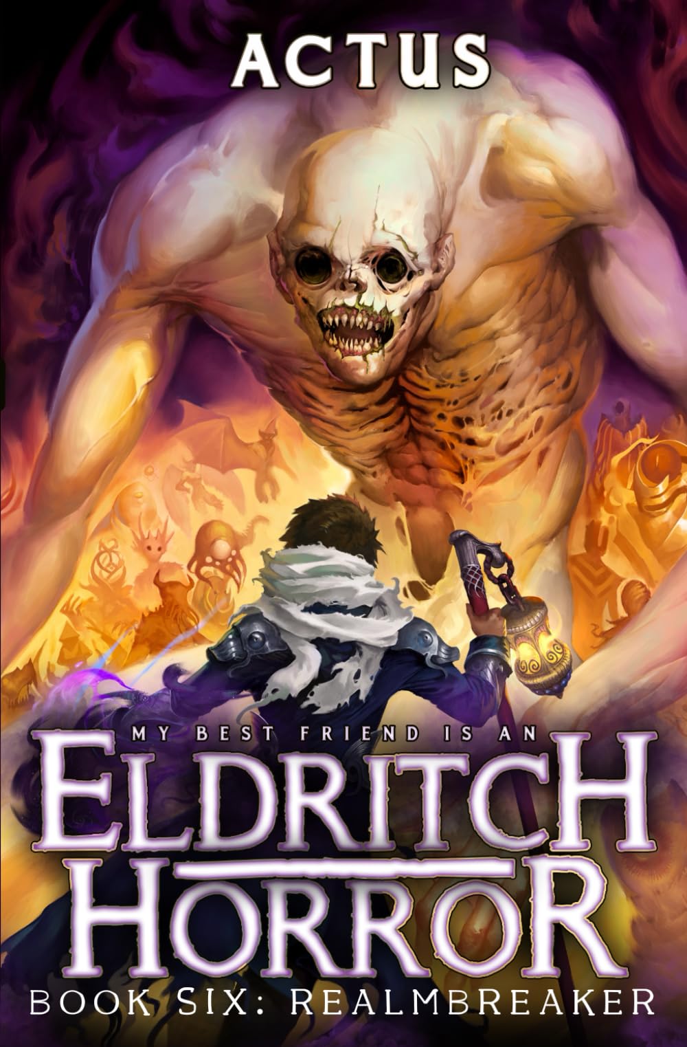 Realmbreaker: A LitRPG Adventure: 6 (My Best Friend is an Eldritch Horror)