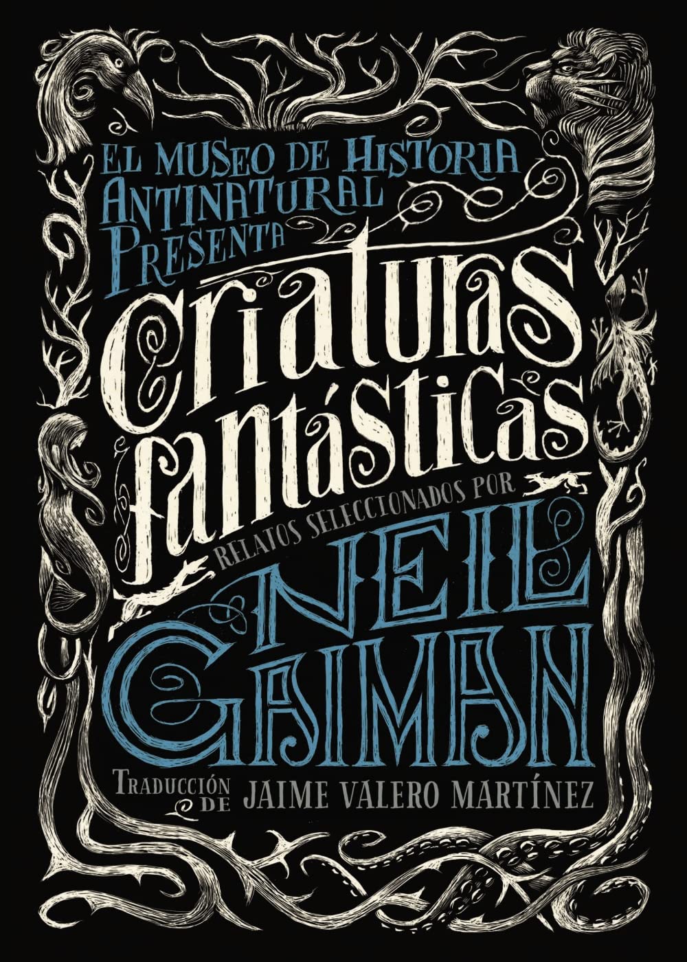 Criaturas fantásticas/ Unnatural Creatures