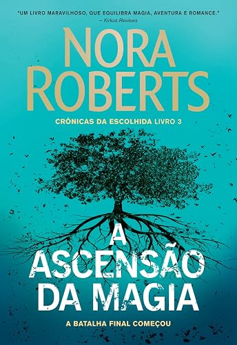 A ascensão da magia (Crônicas da Escolhida – Livro 3)