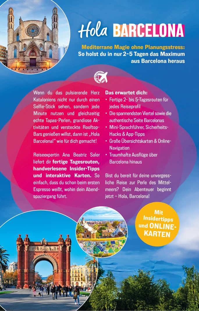 Hola Barcelona! Reiseführer für deinen 2 - 5 Tage Kurztrip: Mediterrane Lebensfreude, köstliche Tapas und atemberaubende Architektur in der Hauptstadt Kataloniens genießen – Mit Insidertipps