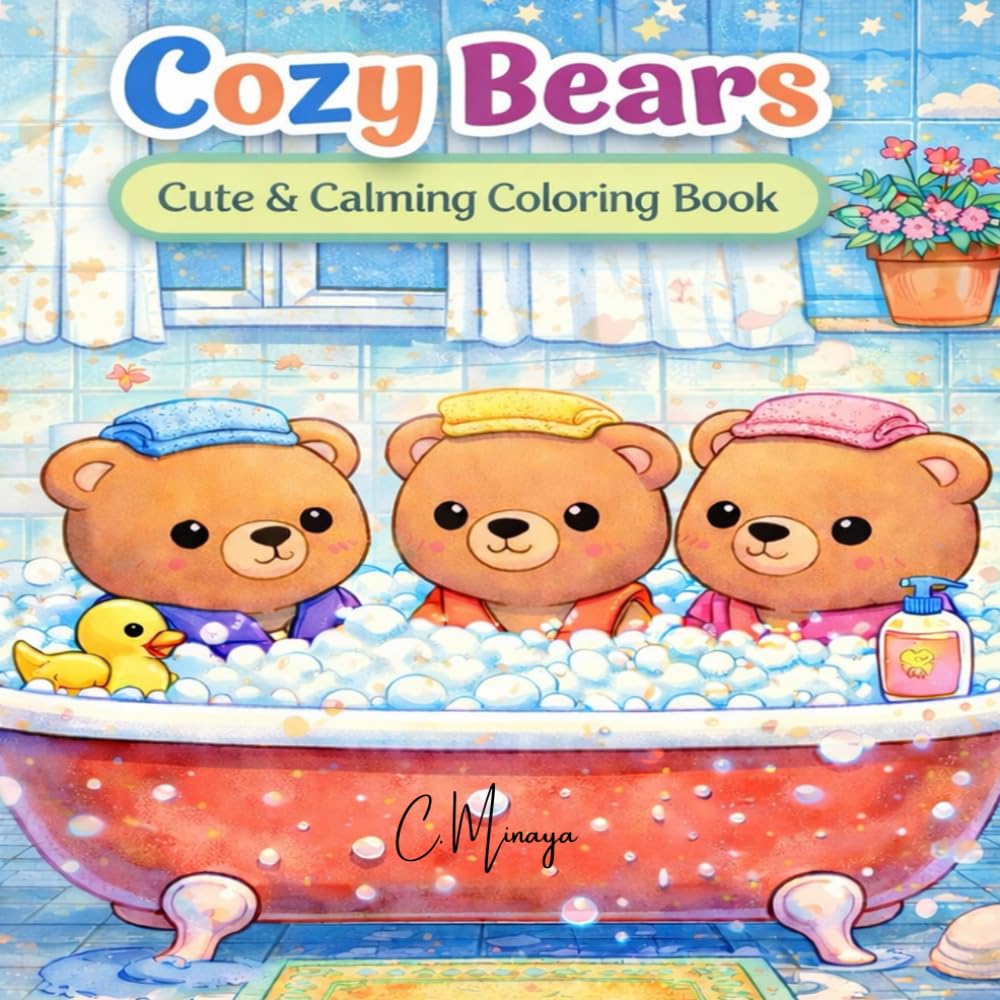 Cozy Bears: Cute & Calming Coloring Book (Cozy, Cute, & Calming)