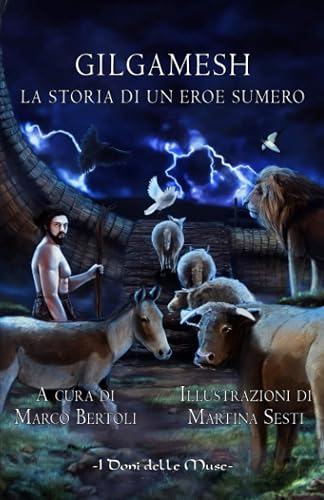 Gilgamesh: La storia di un eroe sumero