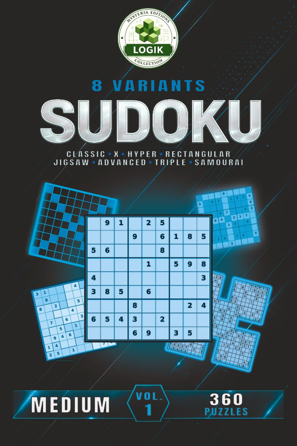 SUDOKU 8 variants - Medium - Volume 1 (SUDOKU 8 Variants LOGIC)