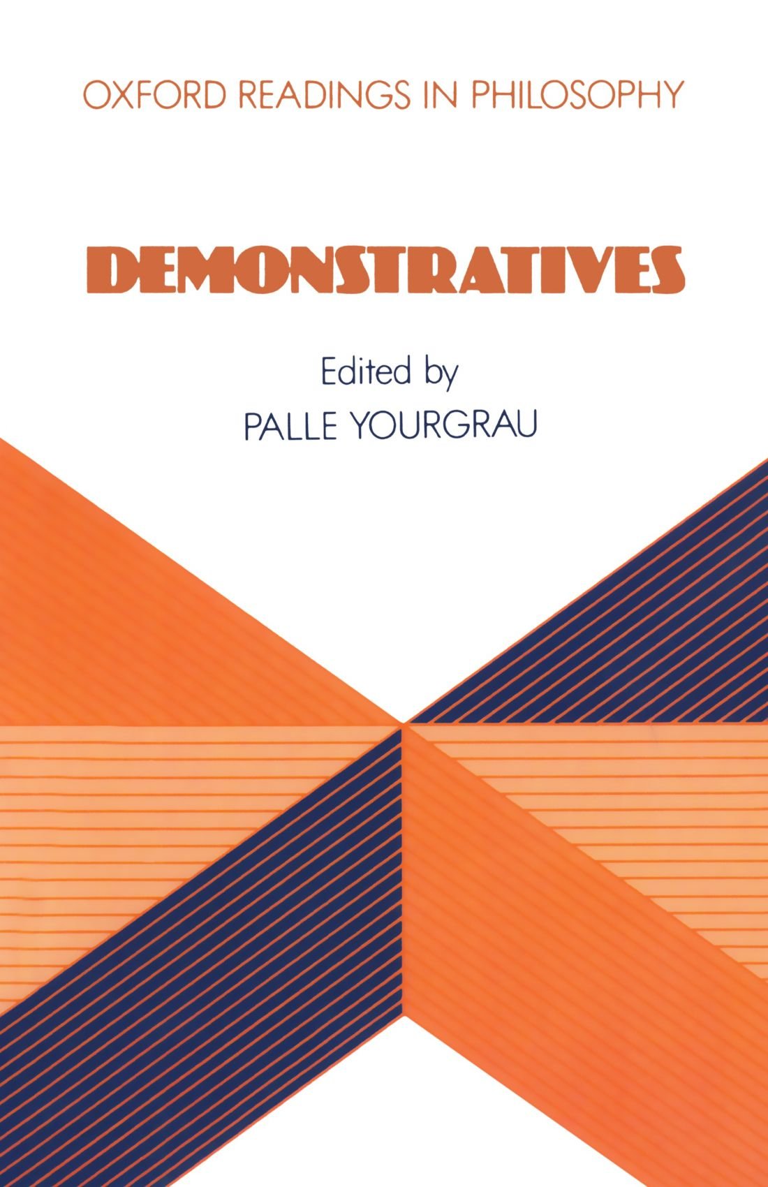 Demonstratives (Oxford Readings In Philosophy)
