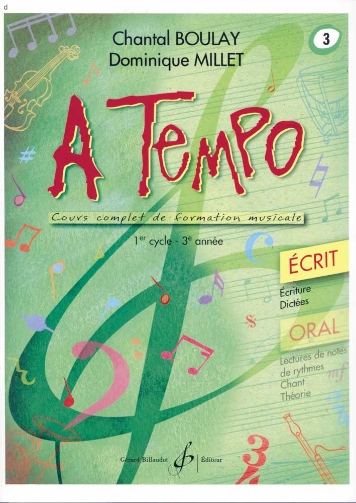 A Tempo Partie Écrite Volume 3 surmonter les difficultés de solfège théorique