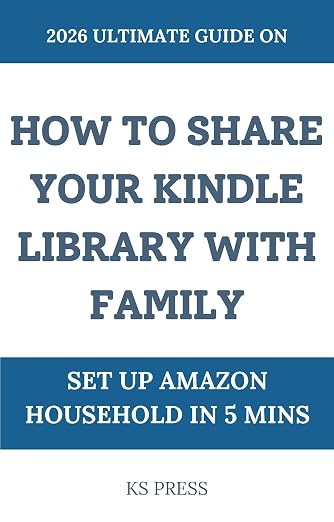 How to Share Your Kindle Library with Family: Set Up Amazon Household ...