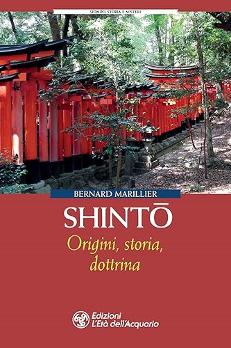 Shinto. Origini, storia, dottrina