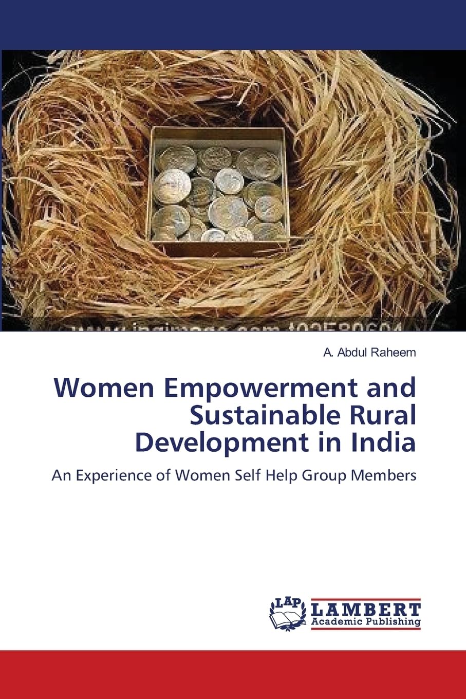 Women Empowerment and Sustainable Rural Development in India: An Experience of Women Self Help Group Members