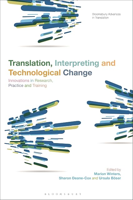 Portada de Translation, Interpreting and Technological Change: Innovations in Research, Practice and Training