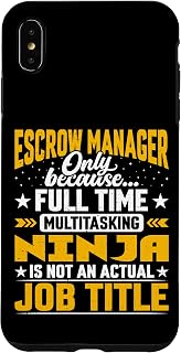 iPhone XS Max Escrow Manager Job Title - Funny Escrow Director CEO Case