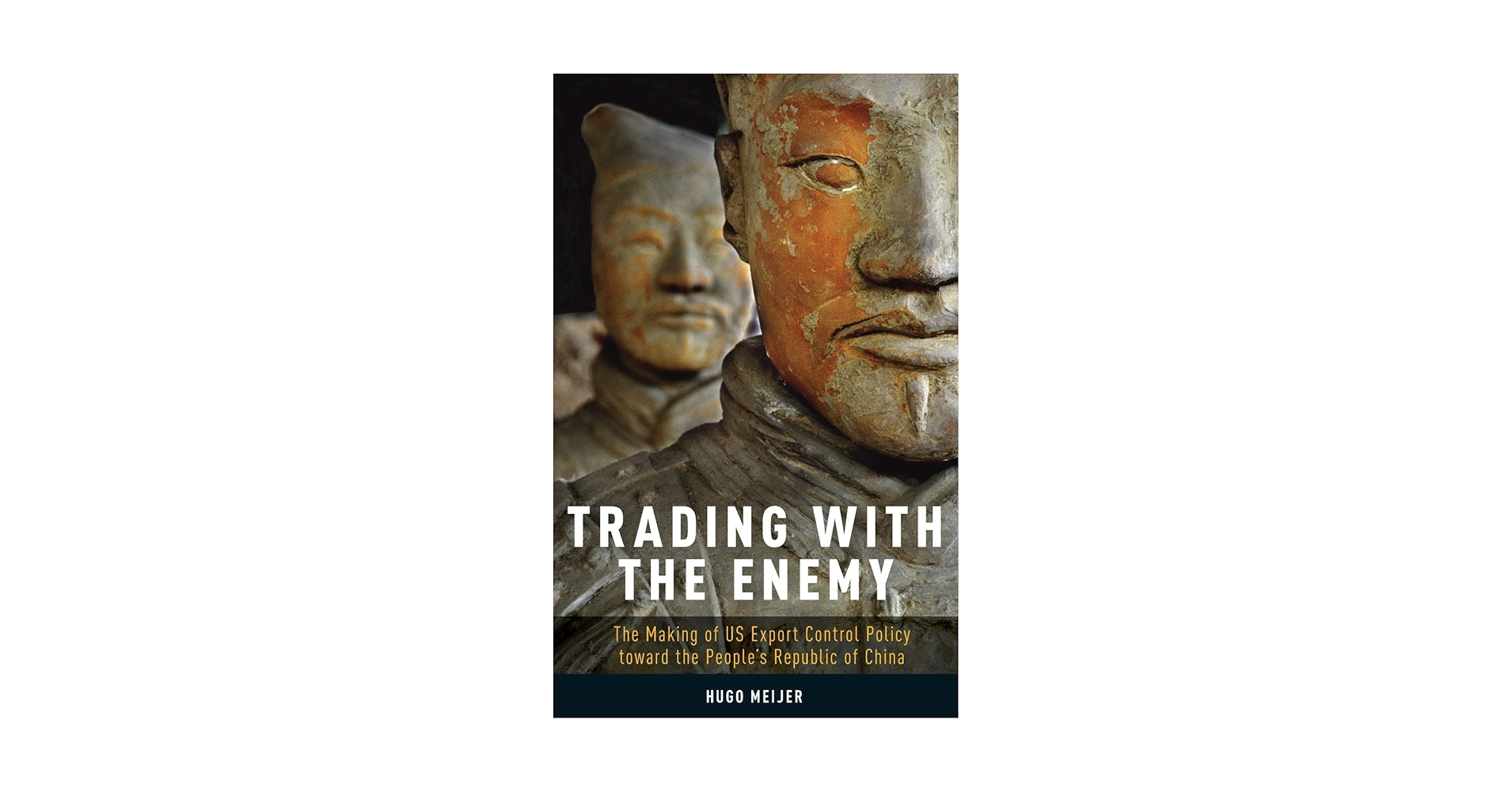 Trading with the Enemy: The Making of US Export Control