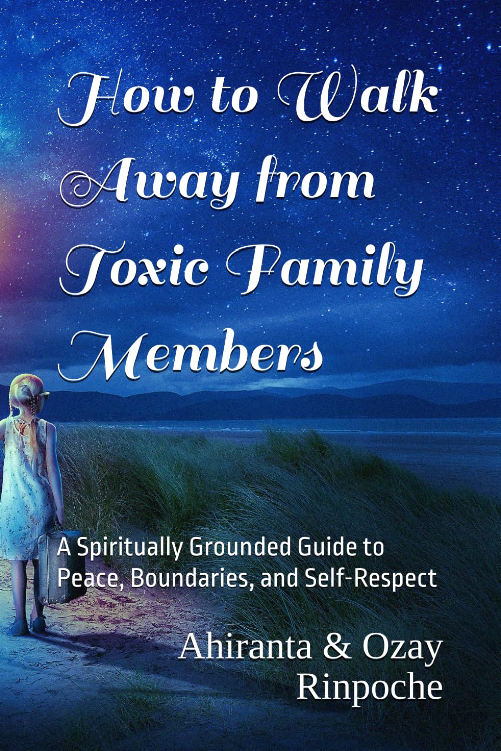 How to Walk Away from Toxic Family Members: A Spiritually Grounded Guide to Peace, Boundaries, and Self-Respect
