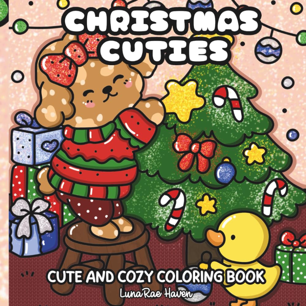 Christmas Cuties: Coloring Book For Adults and Teens Featuring Cute Fuzzy Animals In Cozy Christmas Moments For Stress Relief & Relaxation