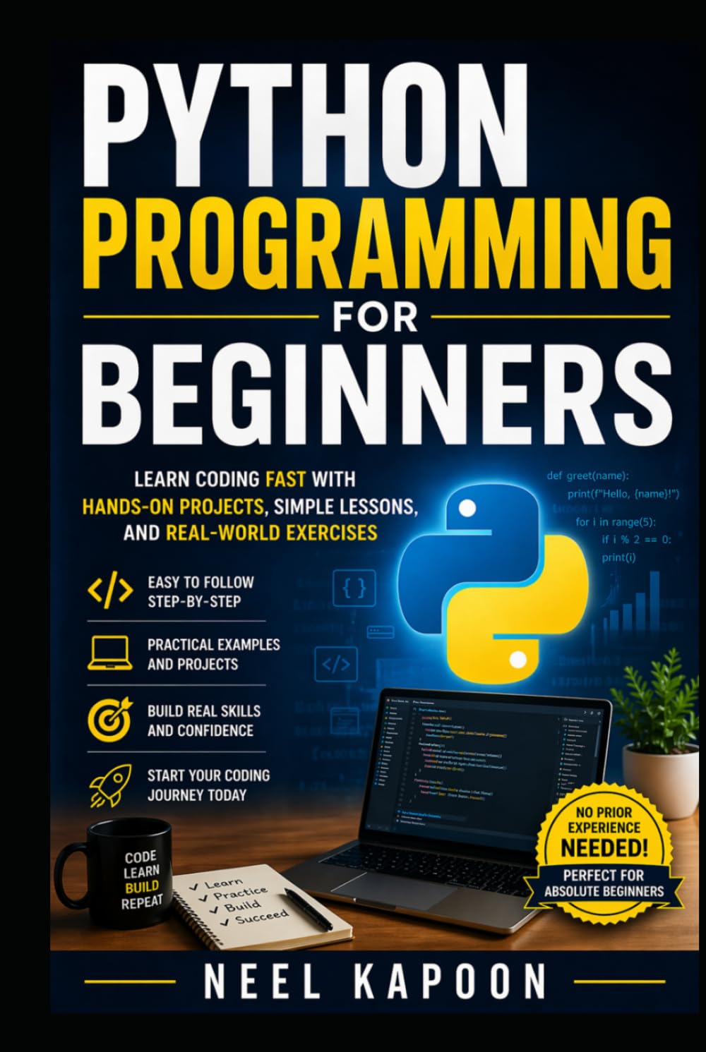 Python Programming for Beginners: Learn Coding Fast with Hands-On Projects, Simple Lessons, and Real-World Exercises