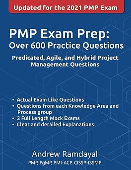 PMP Exam Prep Over 600 Practice Questions Based on PMBOK Guide 6th Edition