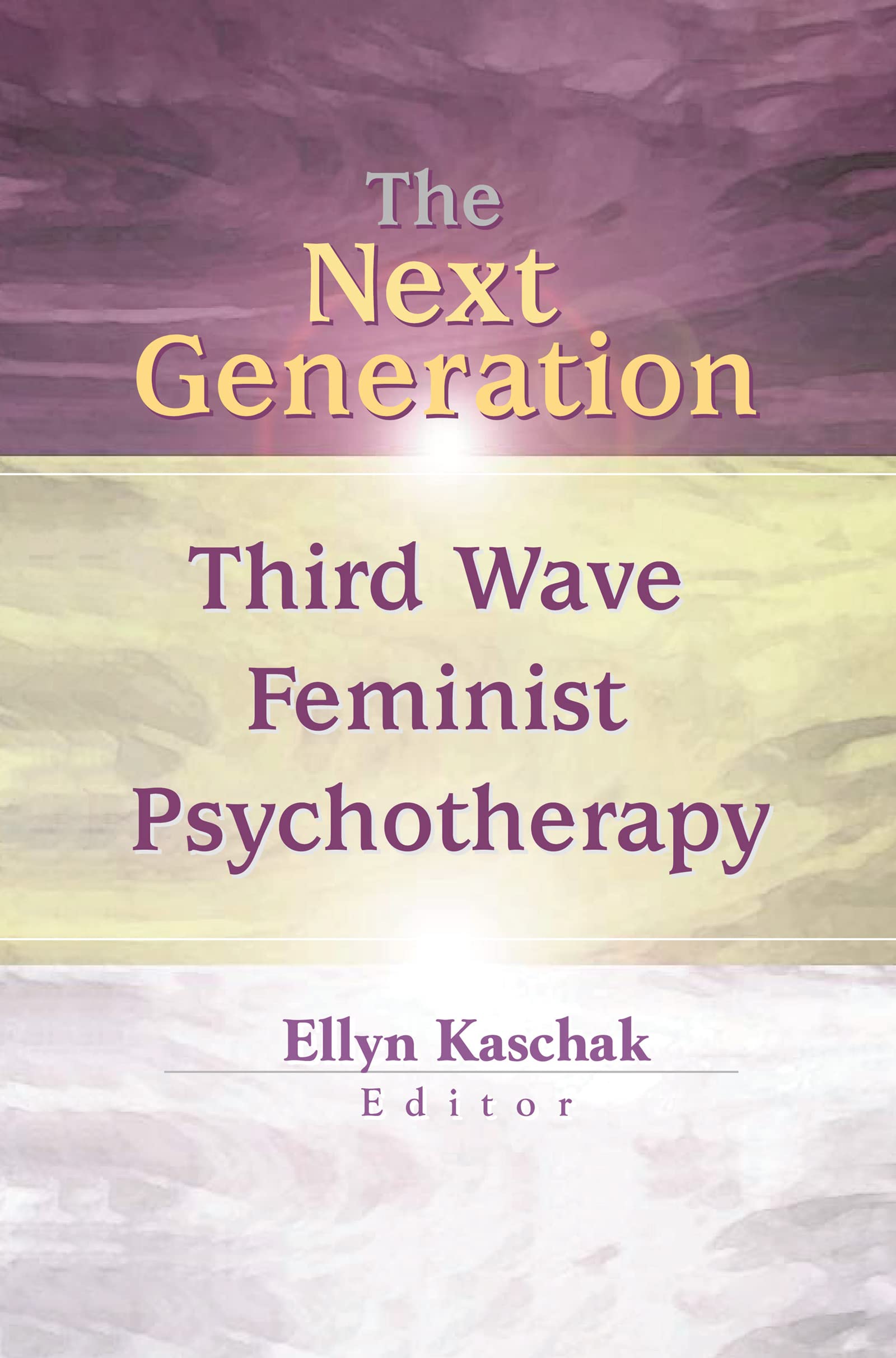 The Next Generation: Third Wave Feminist Psychotherapy