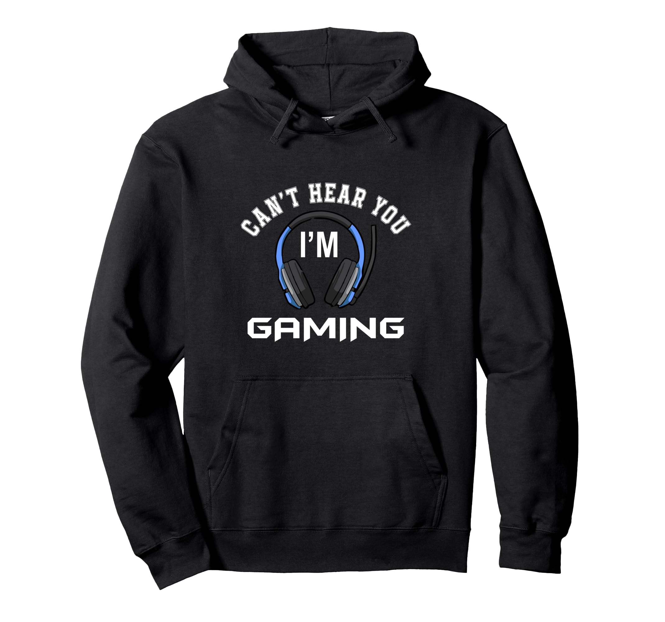 Cant Hear You Im Gaming Gamer Birthday Party Gift Boys Girls Pullover Hoodie