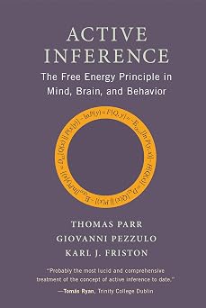 Active Inference The Free Energy Principle in Mind, Brain, and Behavior