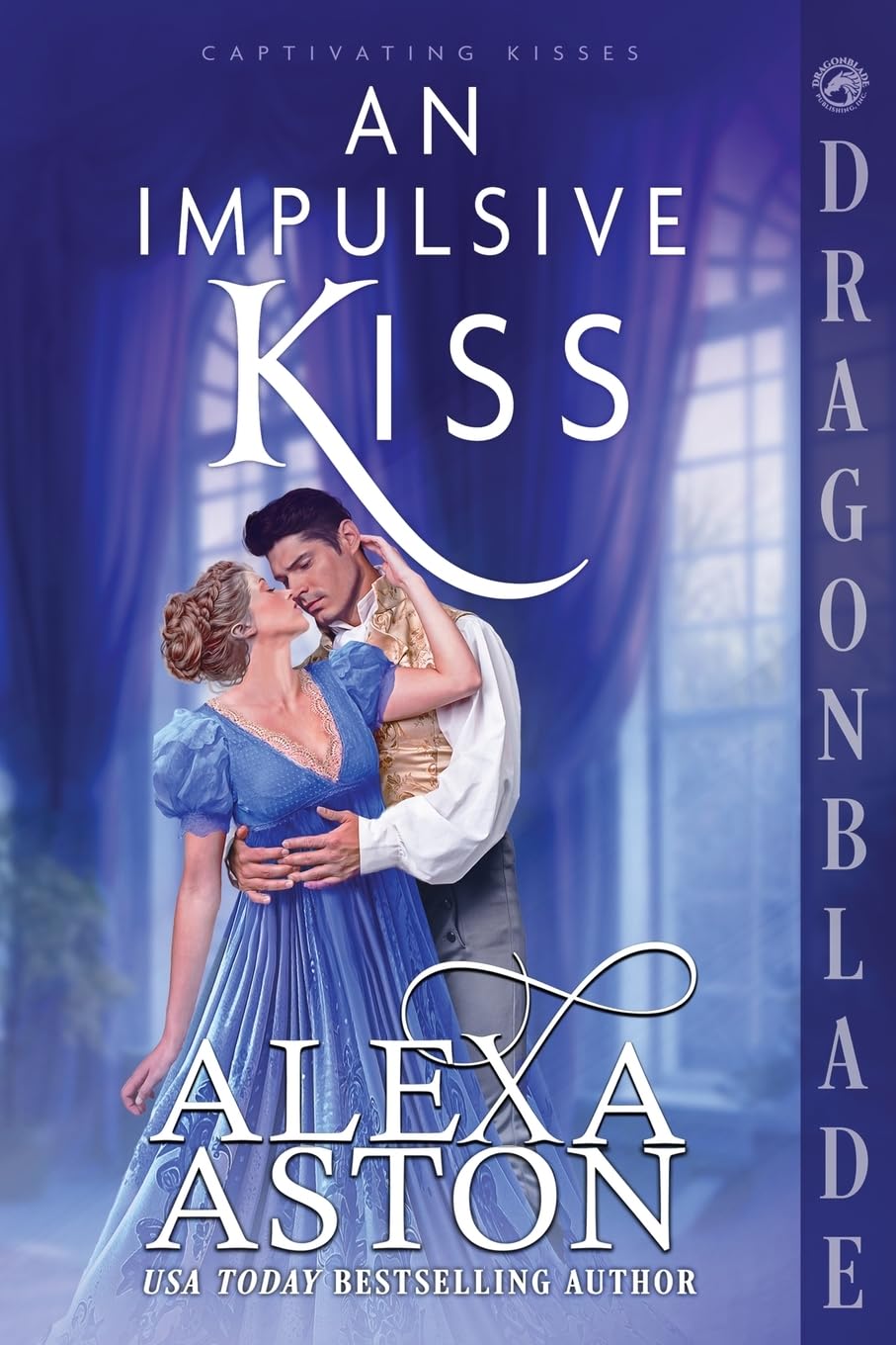 An Impulsive Kiss: A Regency Historical Romance: 2 (Captivating Kisses)