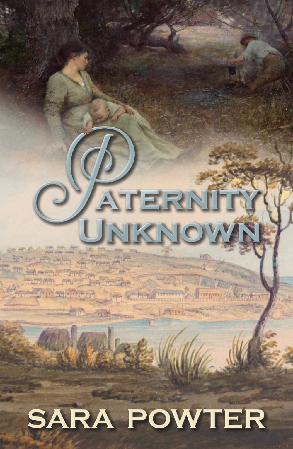 Paternity Unknown (First Fleet Convict Era Trilogy 1788-1800)