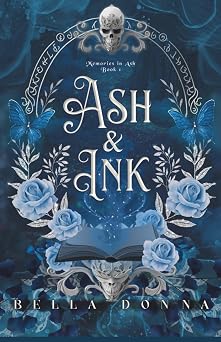 Ash & Ink Book I Memories In Ash Duology