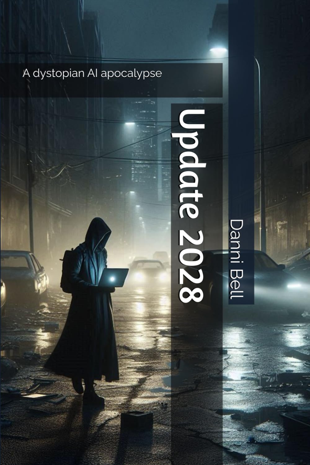 Update 2028: An AI Dystopian Apocalypse
