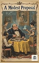 A Modest Proposal (Annotated & Illustrated)