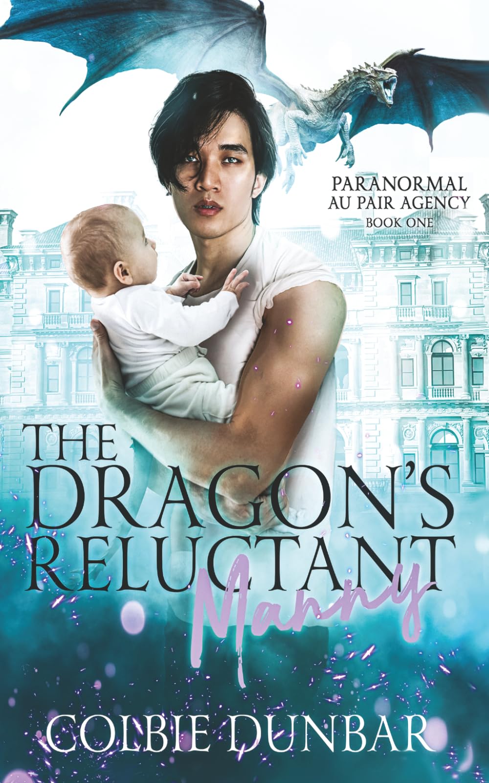 The Dragon's Reluctant Manny: An M/M Mpreg Shifter Romance (Paranormal Au Pair Agency)