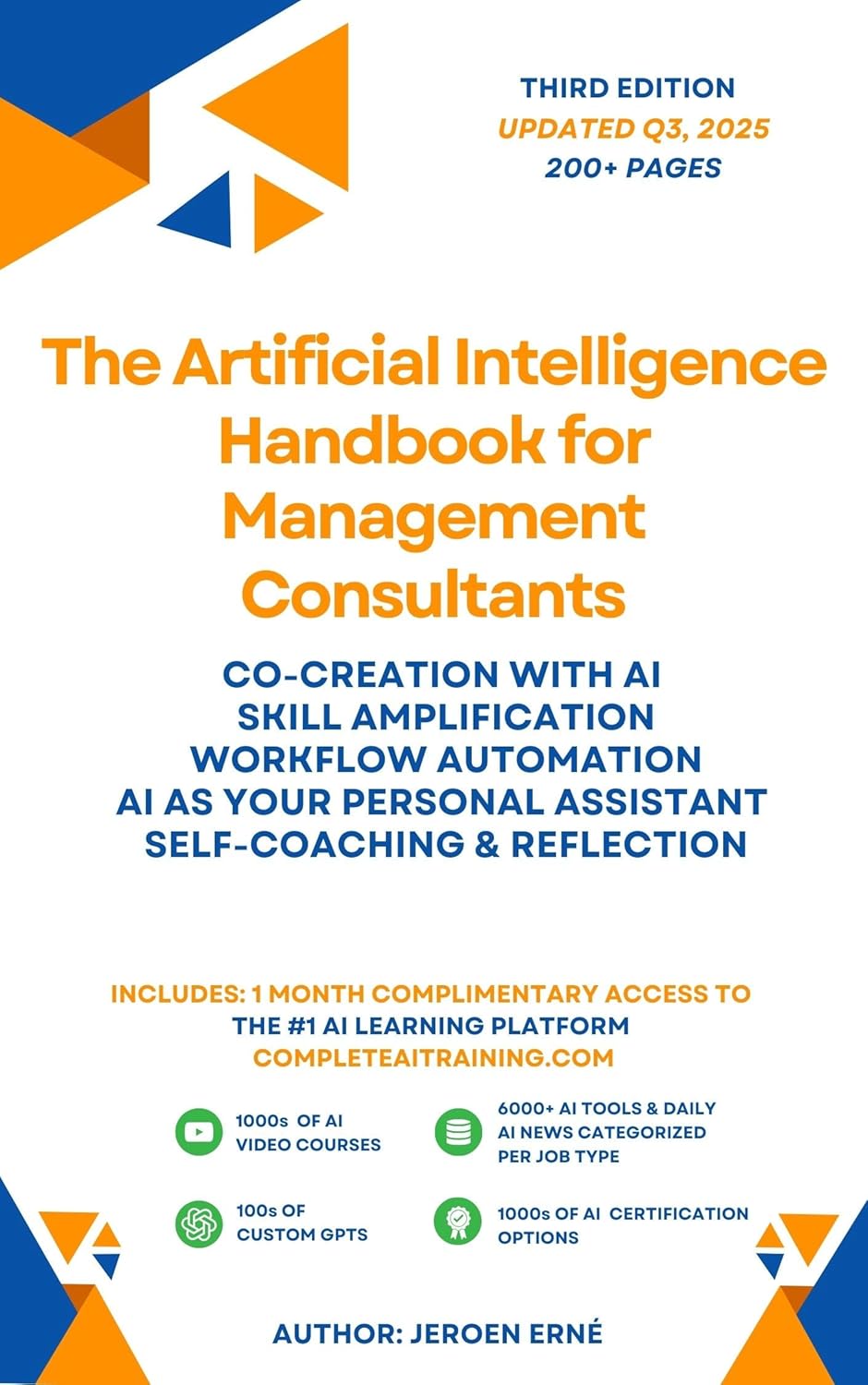 The Artificial Intelligence Handbook for Management Consultants: "Co-Creation with AI; Skill Amplification; Workflow Automation; AI as Your Personal Assistant; ... (AI Handbook for Strategy Series)