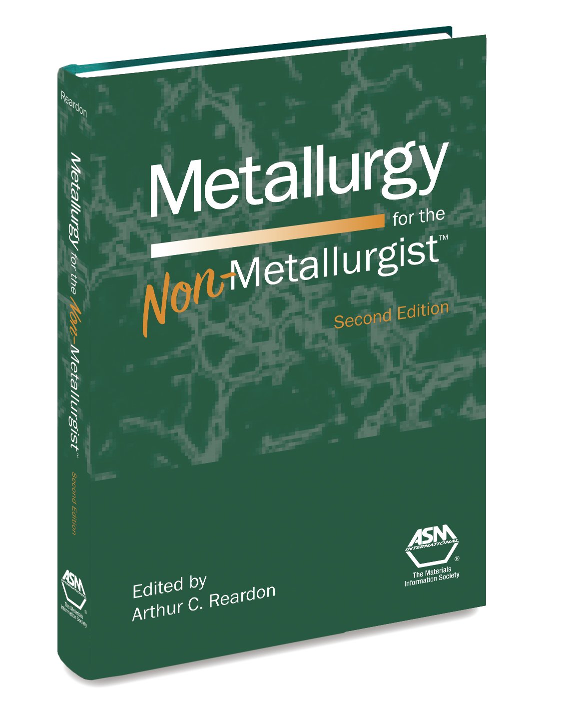 Metallurgy for the Non-Metallurgist, Second Edition(05306G) Second Edition