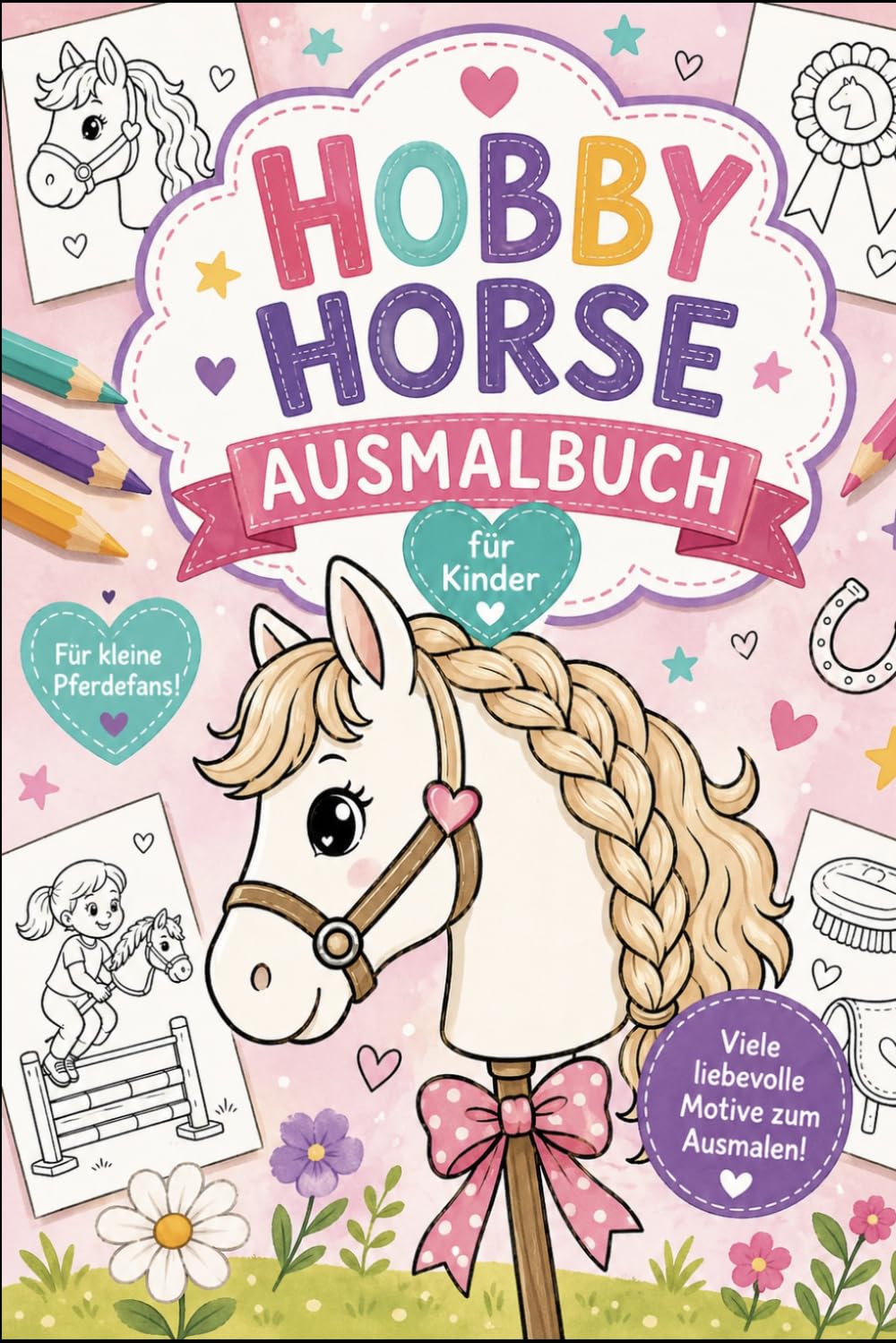 Hobby Horse Ausmalbuch für Kinder: Mit vielen liebevollen Motiven zum ausmalen
