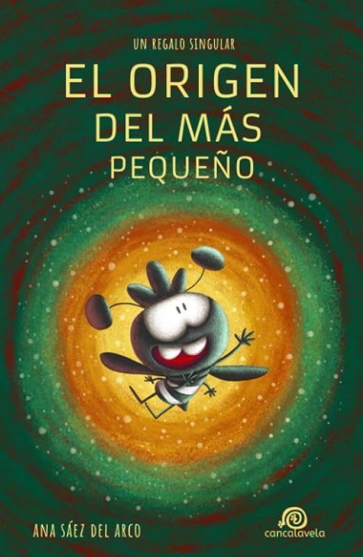 El origen del más pequeño [ Saga "Un regalo singular" . Vol.2 ]: Libro infantil / Juvenil - A partir de 8 años. Aventuras / Ciencia Ficción / Futurista. (Spanish Edition)