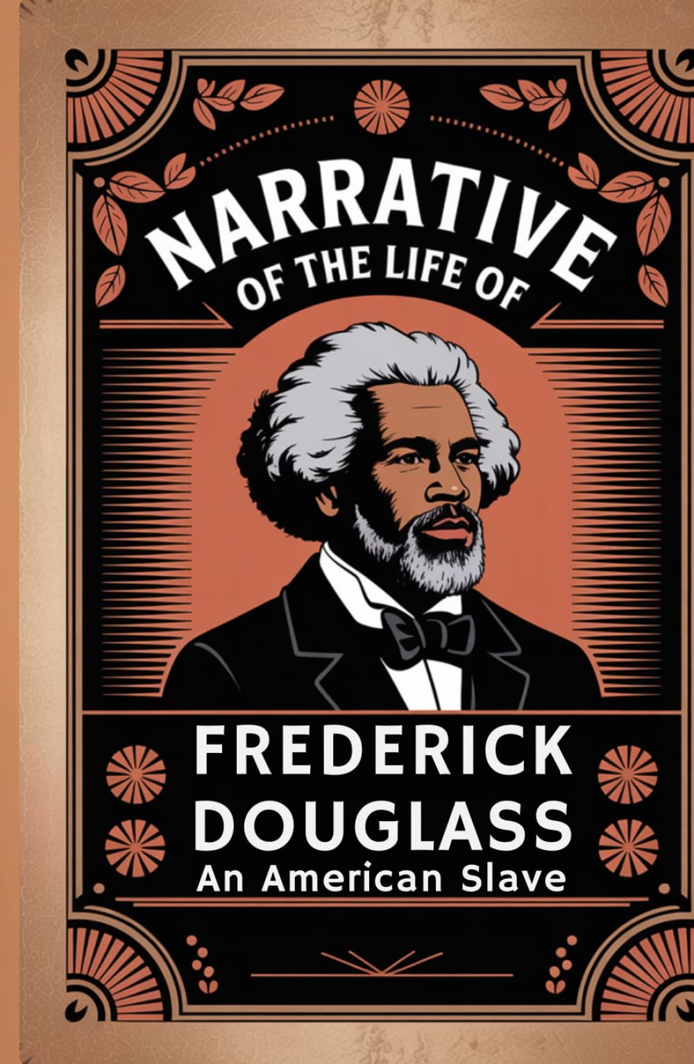 Narrative of the Life of Frederick Douglass, an American Slave: A Firsthand Account of Enslavement, Literacy, and the Pursuit of Freedom