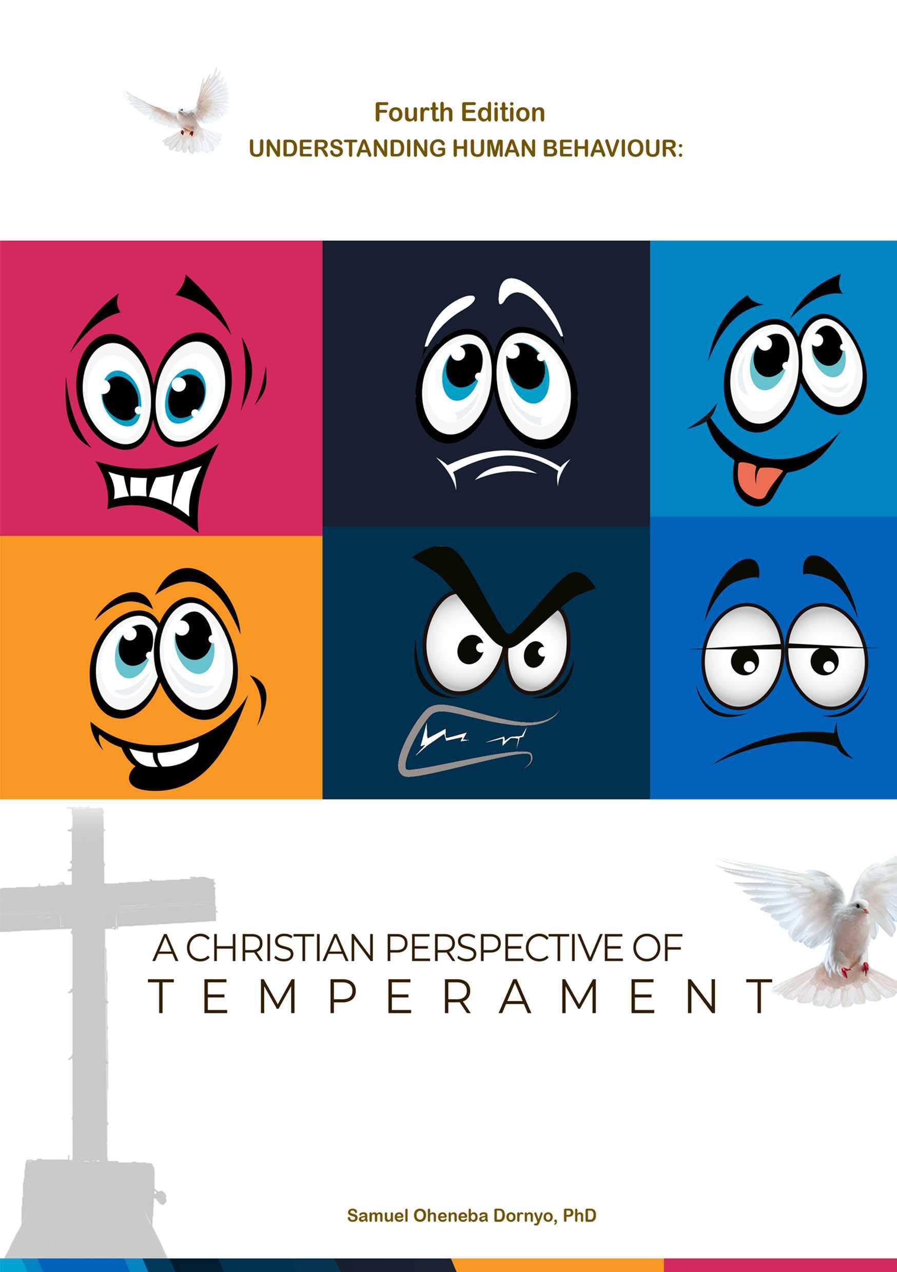 Understanding Human Behaviour: A Christian Perspective of Temperament