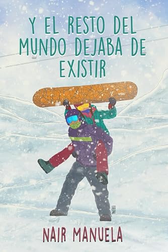Y el resto del mundo dejaba de existir (Valientes 3)