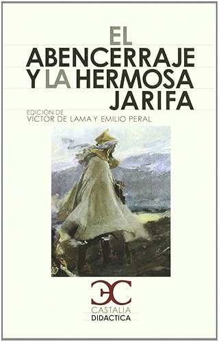El Abencerraje y la hermosa Jarifa (CASTALIA DIDACTICA. C/D.)