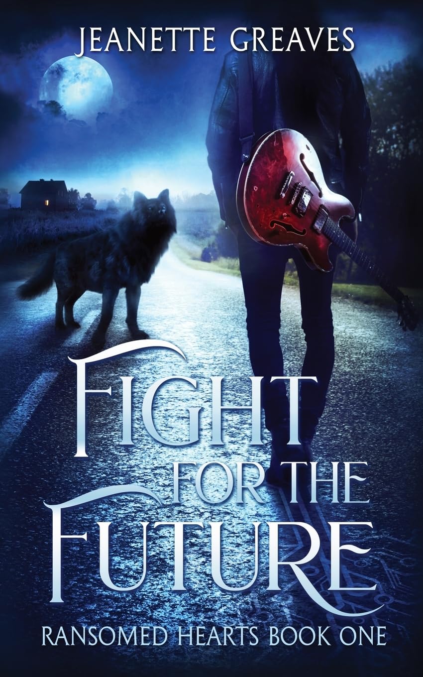 Fight For The Future: Ransomed Hearts, Part One: 1