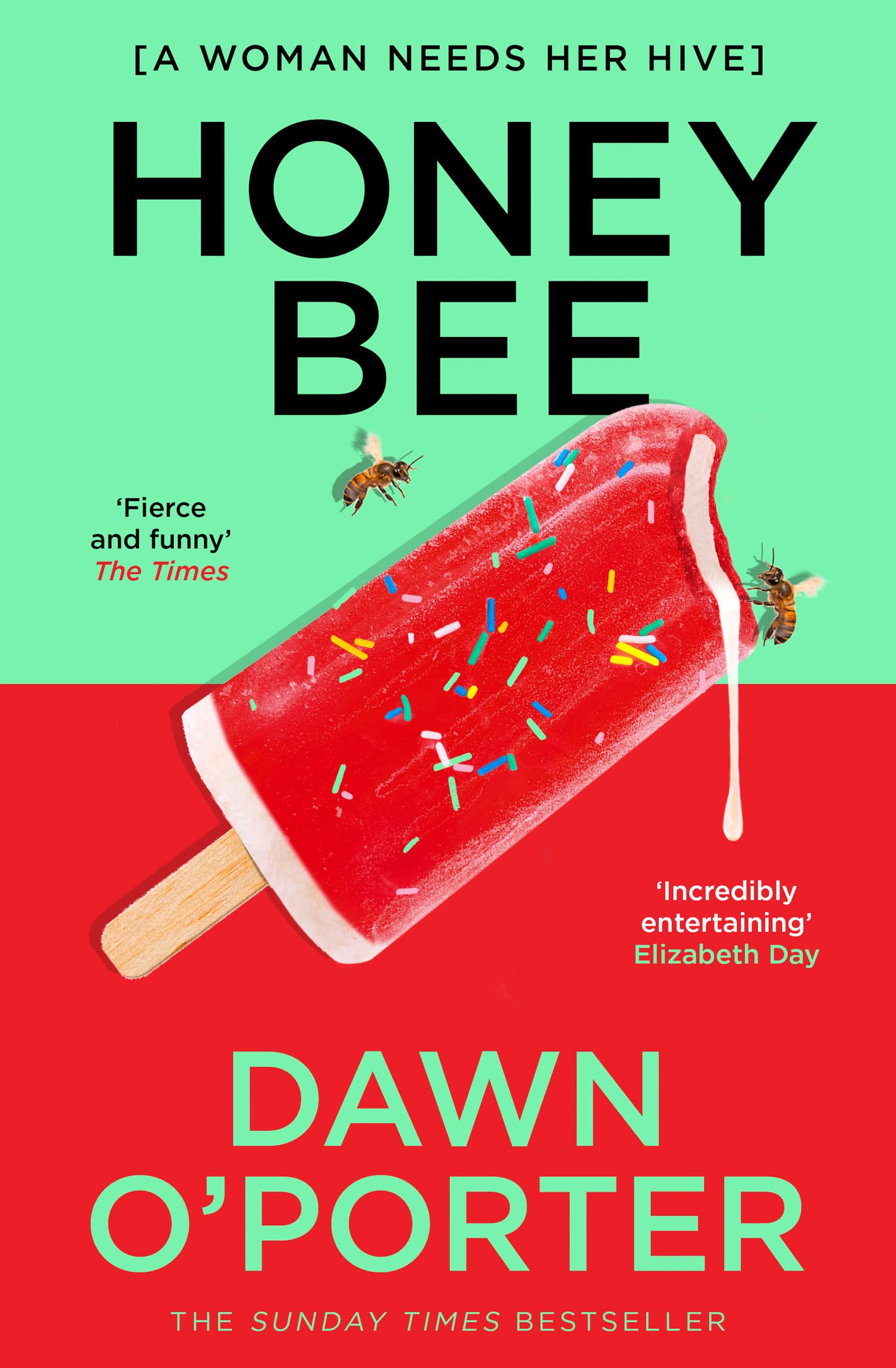 Honeybee: Funny, joyful and entertaining, don’t miss the new contemporary fiction novel from the author of Cat Lady