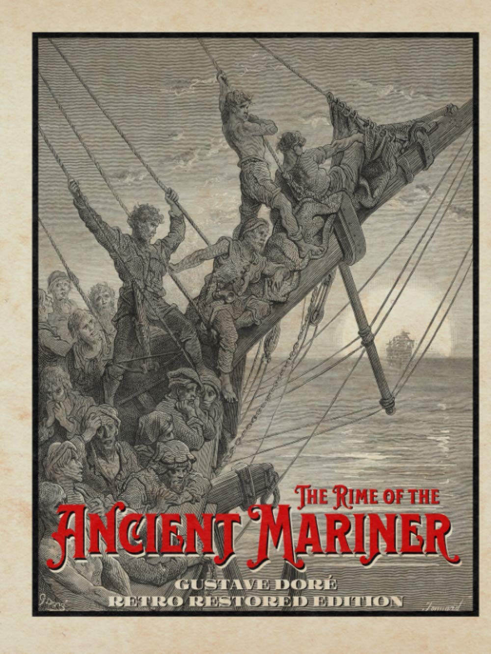 The Rime of the Ancient Mariner: Gustave Doré Retro Restored Edition