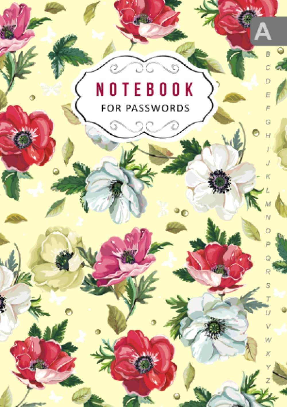 Notebook for Passwords: A5 Internet Logbook Journal Medium with A-Z Alphabetical Index | Vintage Blooming Anemone Flower Design Yellow