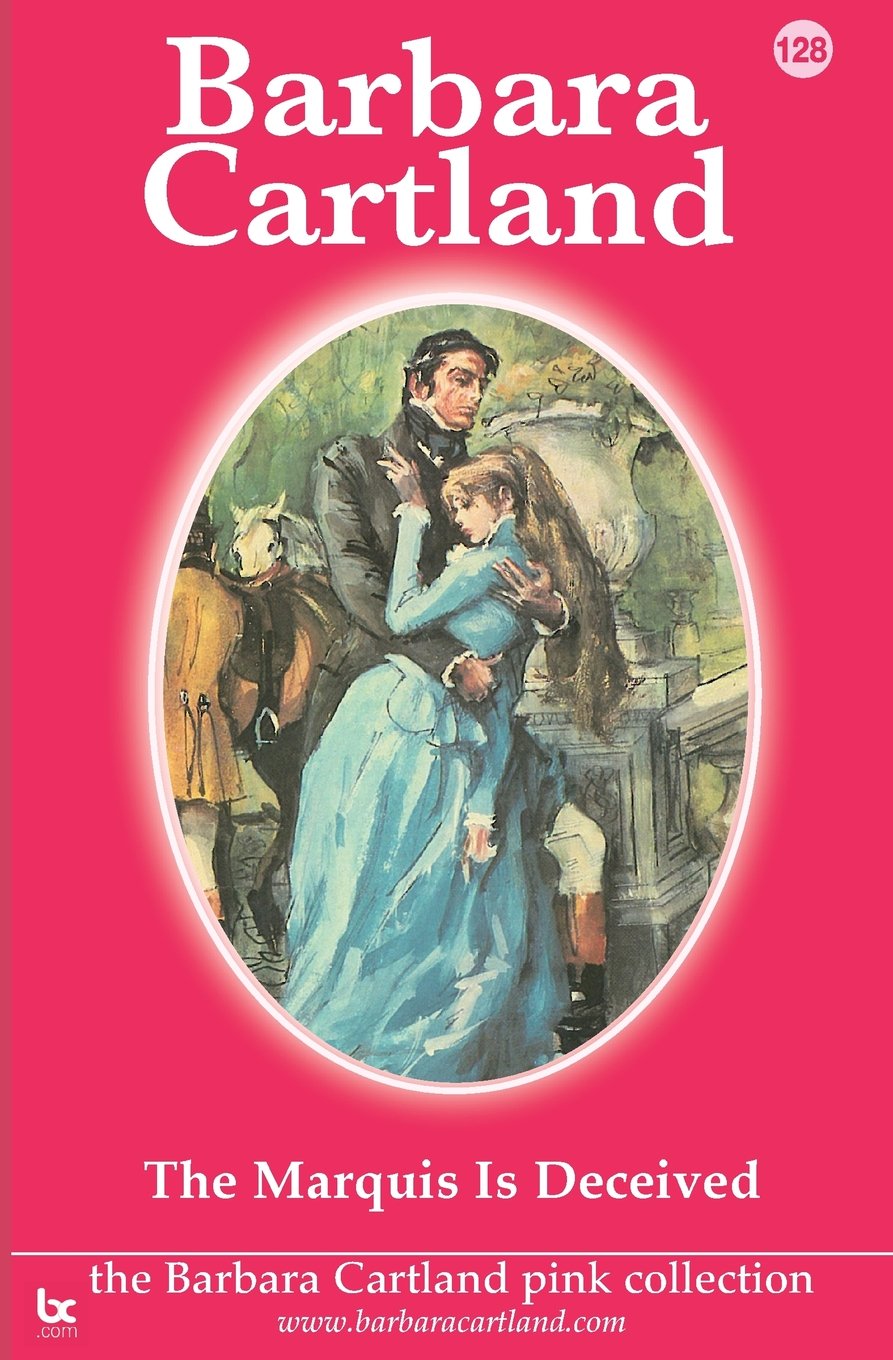 Buy The Marquis is Deceived: 128 (The Barbara Cartland Pink Collection) — BookShops.in