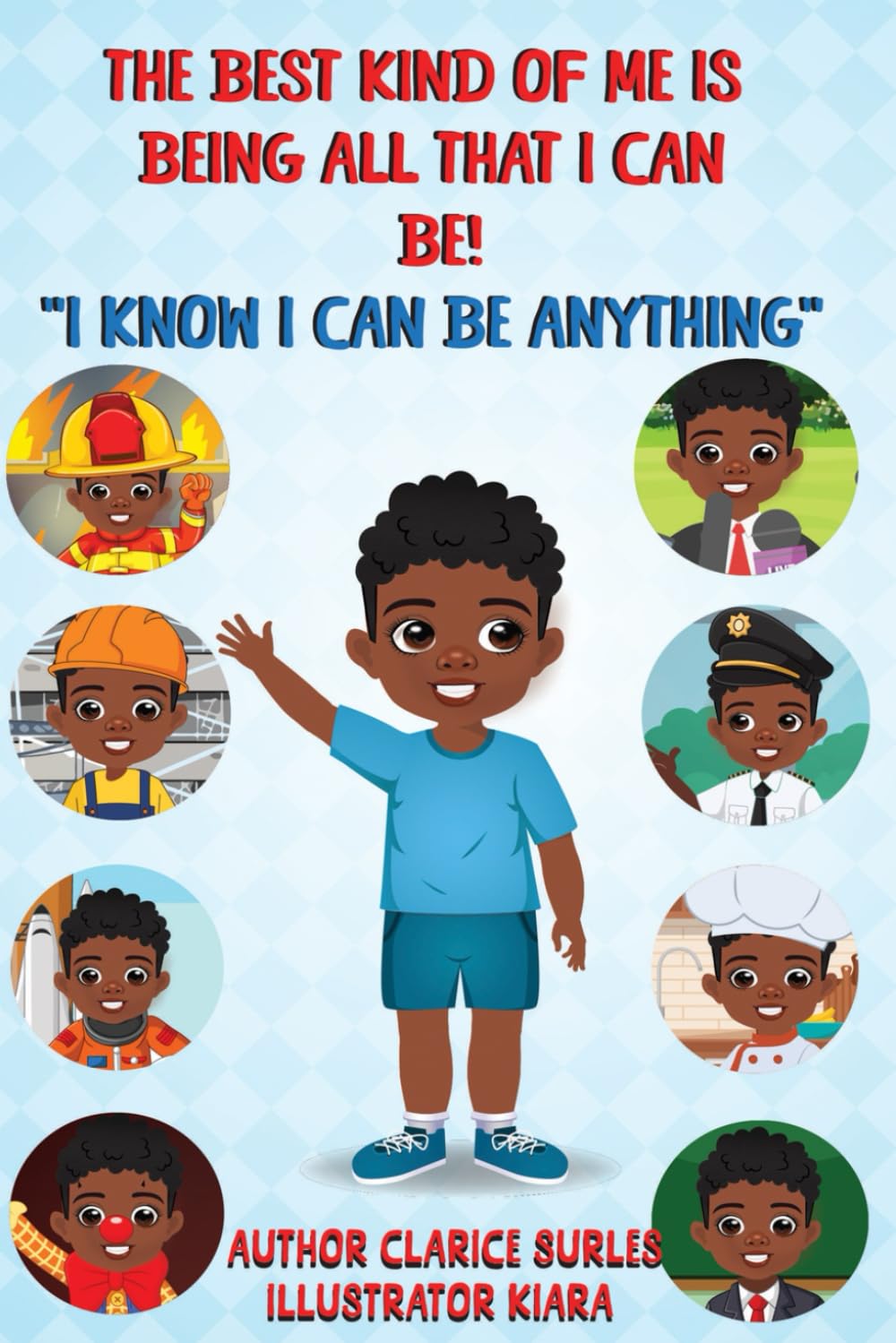 The Best Kind of Me Is Being All That I Can Be: "I Know I Can Be Anything"