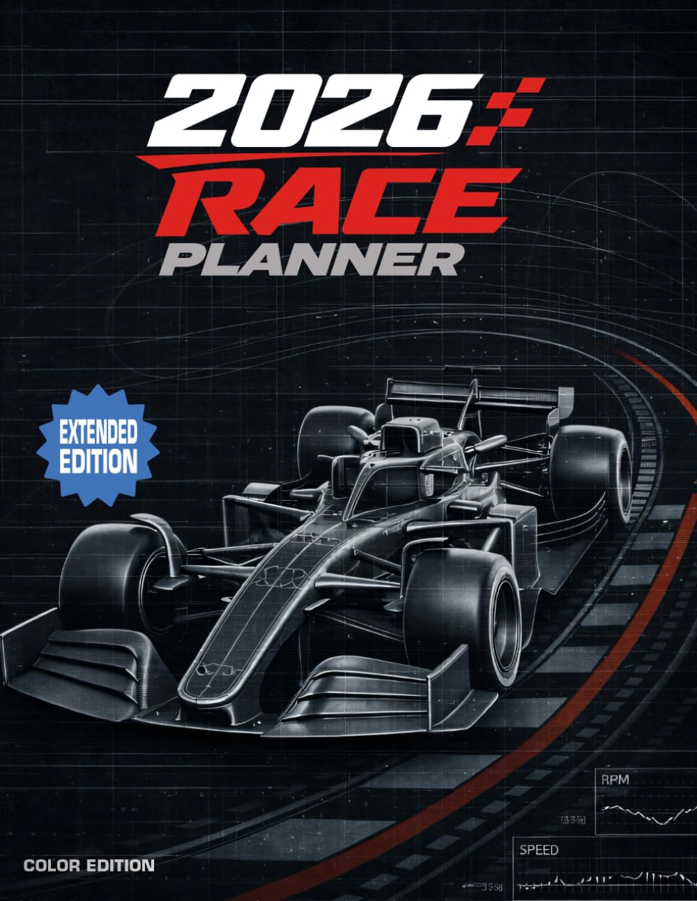 2026 Race Planner - Extended Edition (Color): Track Every F1, F2, F3 and F1 Academy Race, Standings, Stats, and Predictions for the 2026 Season      Paperback – January 31, 2026