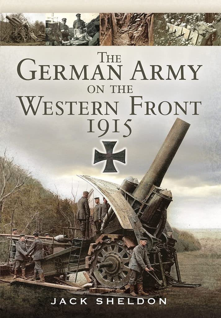 GERMAN ARMY ON THE WESTERN FRONT 1915